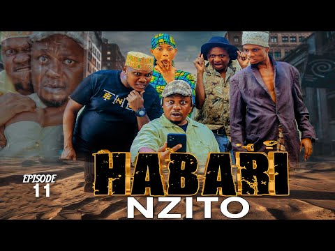 HABARI NZITO" Episode No 11.. Starring Tinwhite Kibonge mayere Mjusi Queen