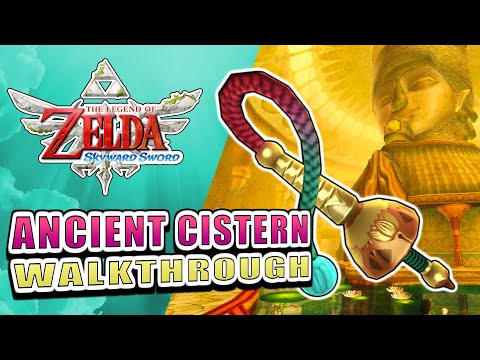 Ancient Cistern walkthrough ✦ ZELDA: Skyward Sword