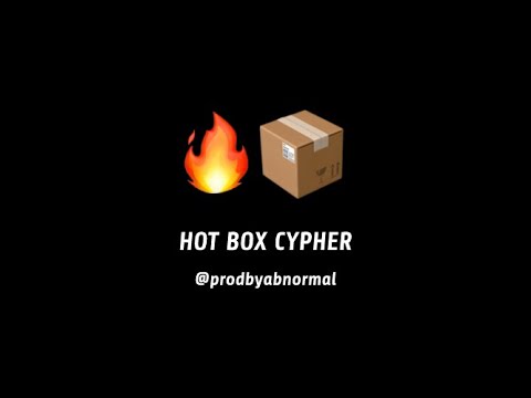 hot box cypher (OUT EVERYWHERE!) [prodbyabnormal]