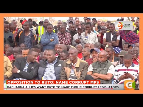 Gachagua allies want President Ruto to make public corrupt legislators