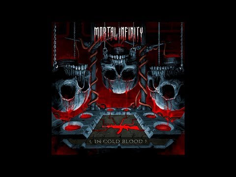 Mortal Infinity - In Cold Blood [Full Album 2019] - German Underground Metal