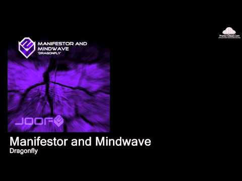 Manifestor and Mindwave  - Dragonfly  (Manifestor version)