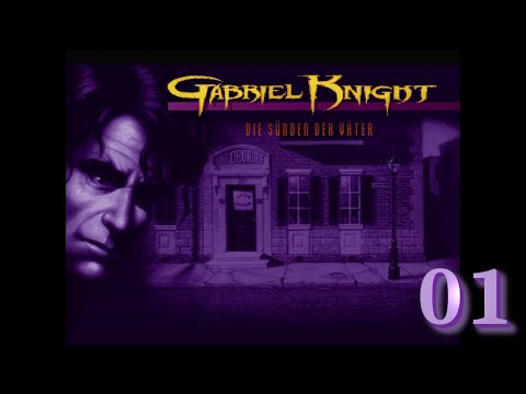 Let's Play - Gabriel Knight: Die Sünden der Väter  - 01 - Alpträume und das Karma