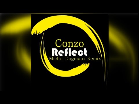 Conzo - Reflect (Michel Dogniaux Remix)