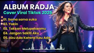 Download lagu Album Radja Cover Cewek Viral Tiktok 2025 mp3