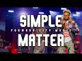 Simple Matter | Travis Greene and Forward City | (Official Music Video)