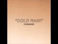 Comadre - Cold Rain 