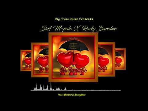 Six4 M-Pala X Rocky Baraboa - Mr. Romantic (Official Audio)