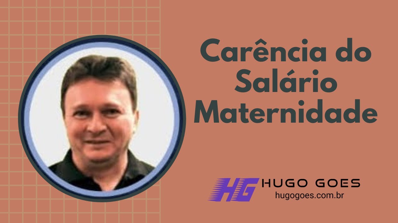 Carência do Salário Maternidade