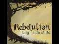 Rebelution - Bright Side Of Life 