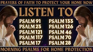 Prayers of Faith to Protect Your Home Now - Morning Psalms for Home Protection
