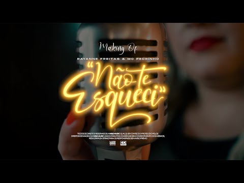 Making Of - Não Te Esqueci (Rayanne Freitas e MC Pedrinho)