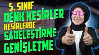 15)  Denk Kesirler - Kesirlerde Sadeleştirme ve G