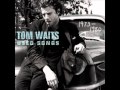 Tom Waits- Step Right Up