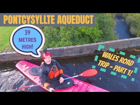 Wales Part 1: Kayaking over Pontcysyllte Aqueduct, near Llangollen