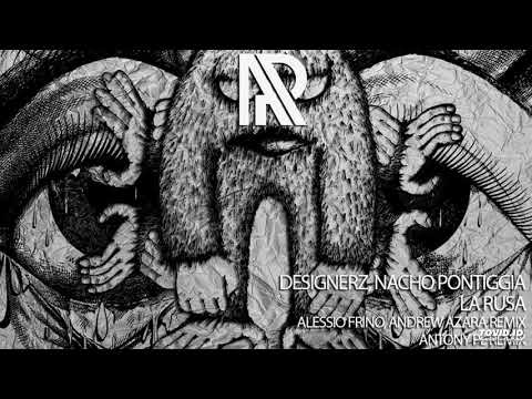 Designerz & Nacho Pontiggia - La Rusa (Antony PL Remix)