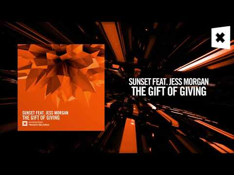Sunset feat. Jess Morgan - The Gift of Giving (Amsterdam Trance)