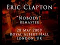 Eric Clapton 28 May 2009 London RAH Remaster COMPLETE
