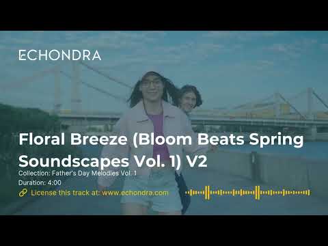 Floral Breeze (Bloom Beats: Spring Soundscapes Vol. 1) V2