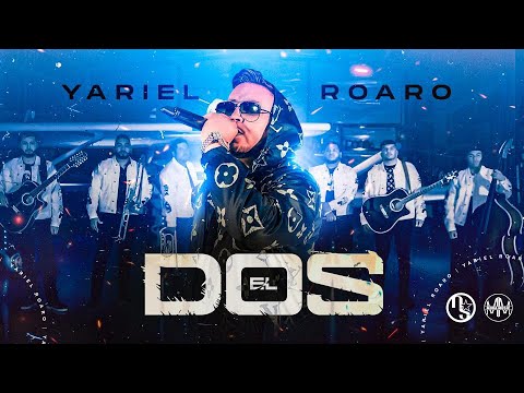 EL DOS - Yariel Roaro - Video Oficial
