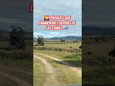 🌄 Sierras de Las Cañas | Naturaleza y Paisajes de Uruguay 🇺🇾