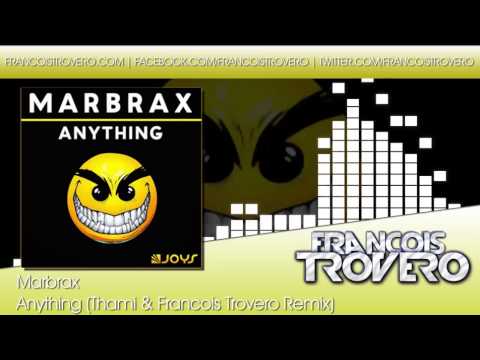 Marbrax - Anything (Thami & Francois Trovero Remix)