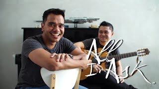 All I Ask - Alif Satar Cover