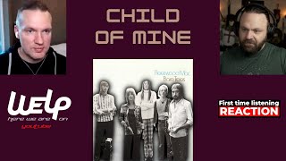 Fleetwood Mac - Child of Mine | REACTION