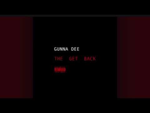 Gunna Dee - The Get Back