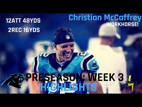 Christian McCaffrey Preseason Week 3 Highlights | Volume 08.24.2018