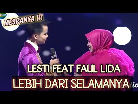 LESTI FEAT FAUL LIDA - LEBIH DARI SELAMANYA || KONSER KEMENANGAN LIDA 2019 (reaction)