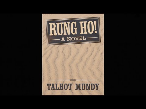 Rung Ho! A Novel by Talbot Mundy — free full audiobook
