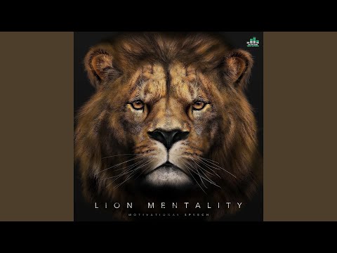 Lion Mentality (Motivational Speech)