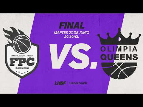 LNB EN VIVO - FÉLIX PÉREZ CARDOZO Vs. OLIMPIA QUEENS (FINALES)