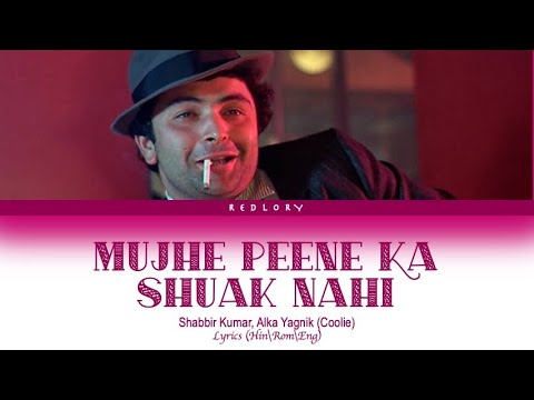 Mujhe Peene Ka Shauk Nahi full song with lyrics in hindi, english and romanised.
