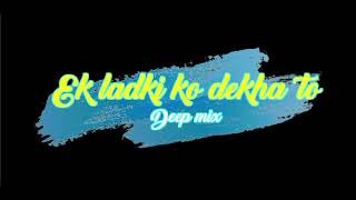 Download lagu Ek Ladki Ho Dekha - DJs Vaggy & Jazzy Deep Mix mp3