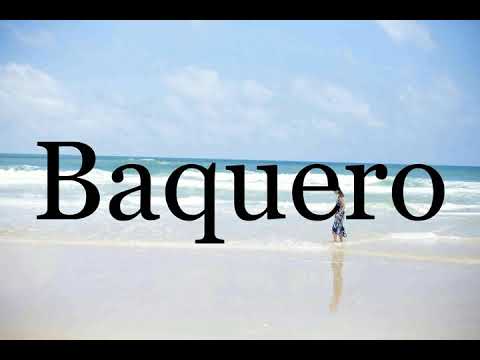 How To Pronounce Baquero🌈🌈🌈🌈🌈🌈Pronunciation Of Baquero