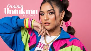 Download lagu Untukmu - Feminin (80s Rock Cover) mp3