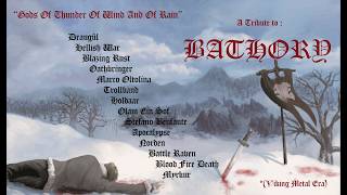 Gods Of Thunder Of Wind And Of Rain (A Tribute to Bathory - Viking Metal Era) Full Compilation 2024