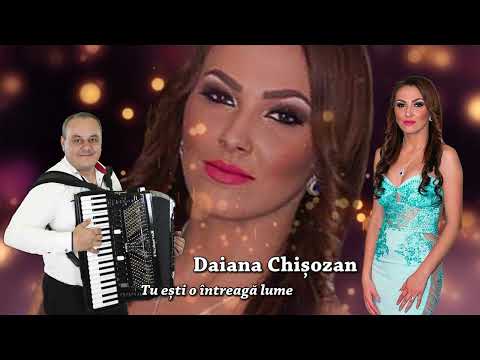 Daiana Chisozan și Cristi Chelciov - Tu ești o întreagă lume