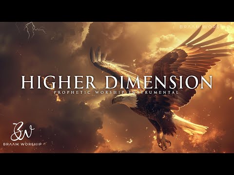 Higher Dimension Holy Spirit | Prophetic Warfare Prayer Instrumental