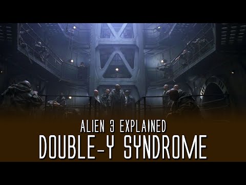 What is Double-Y Syndrome - Alien 3 Explained