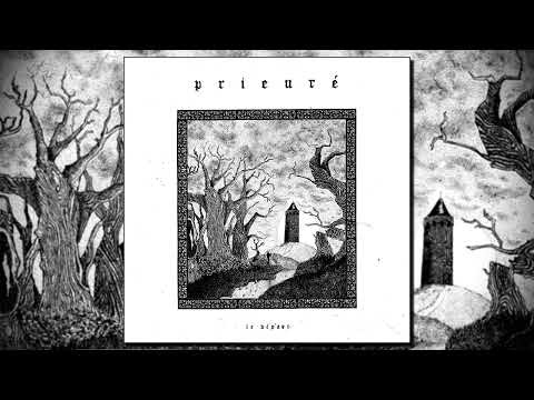 Prieuré - Le départ (Full album)