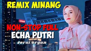 Download lagu DENDANG REMIX MINANG TERBARU 2026 ECHA PUTRI NONSTOP FULL  mp3