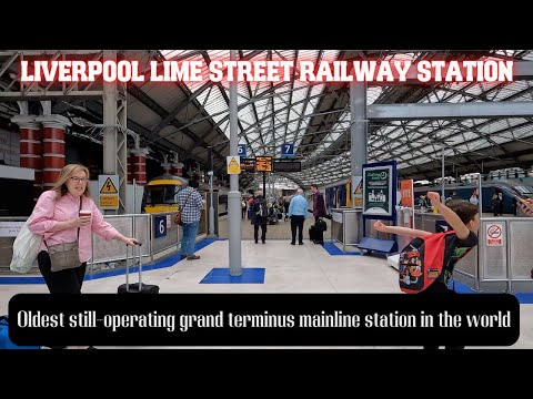 Liverpool Lime Street railway station.The oldest still-operating grand terminus station in the world