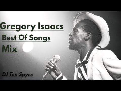 Gregory Isaacs Best Of Songs, Greatest Hits, Gregory Isaacs Mix by DJ Tee Spyce