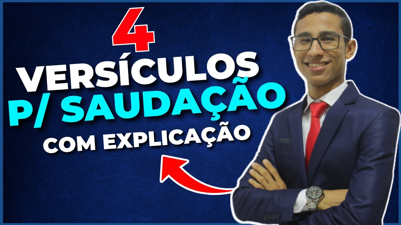 ☑️[INCRÍVEIS] 4 VERSÍCULOS para SAUDAÇÃO com EXPLICAÇÃO - por Deyvyd Oliveira