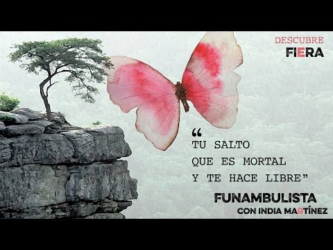Descubre "Fiera" - Funambulista con India Martínez #FrasesDualFunambulista