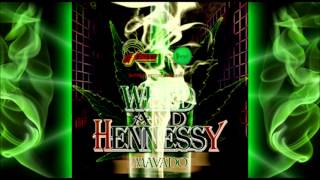 Mavado - Weed &amp; Hennessy (Raw) - May 2013 | @GazaPriiinceEnt