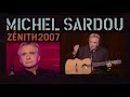 Michel Sardou / Concorde Zénith 2007